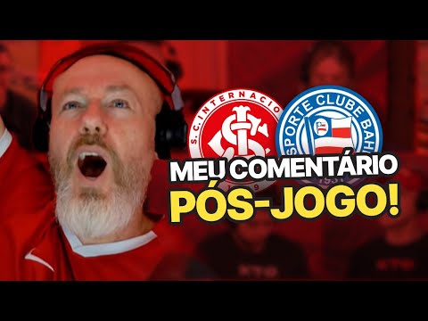NUNCA DUVIDEM DO INTER | COMENTÁRIO DE FABIANO BALDASSO | INTERNACIONAL 2 X 1 BAHIA