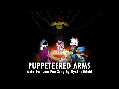 Puppeteered Arms [Deltarune Fan Song by NyxTheShield]