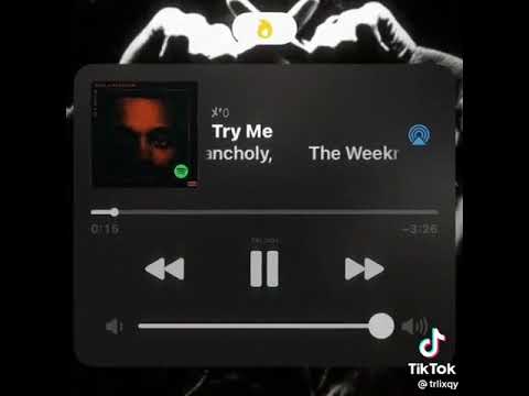 TRY ME - [ THE WEEKND ]