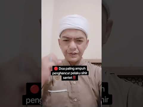 🔴 Doa paling ampuh penghancur pelaku sihir santet‼️