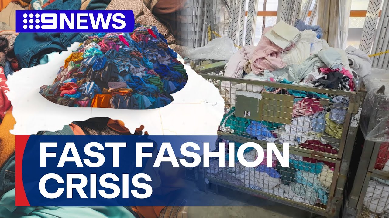 Government looking for solutions to Australia’s growing fast fashion crisis | 9 News Australia