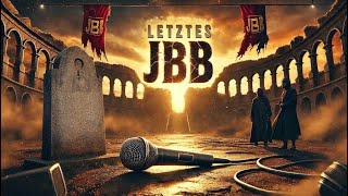 Letztes JBB | Traurige Nachrichten