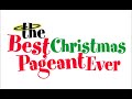 Exploring The Best Christmas Pageant Ever
