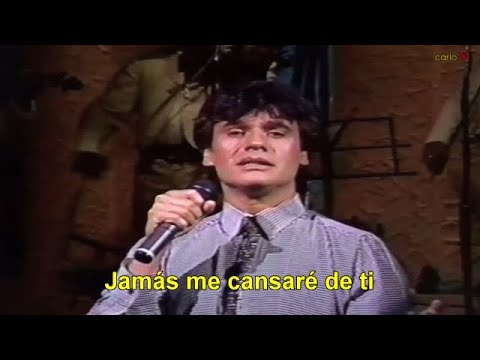 JAMAS ME CANSARE DE TI (con letra) Juan Gabriel