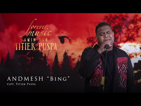 Andmesh - Bing (Forever Music Amin For Titiek Puspa)