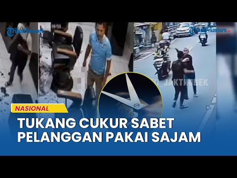 KRONOLOGI Tukang Cukur di Jakarta Timur Sabet Pelanggan, Sempat Cekcok Gegara Hasil PotonganTak Rapi