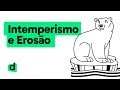 Intemperismo e Erosão: Conceitos Fundamentais