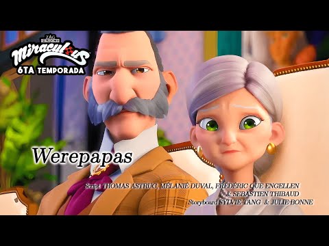 ADRIEN CONOCE a sus ABUELOS | CAPÍTULO 5: WEREPAPAS de la 6ta TEMPORADA de LADYBUG y CHAT NOIR