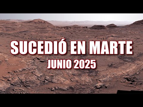 SUCEDIÓ EN MARTE - DOCUMENTAL JUNIO 2025 - Curiosity & Perseverance