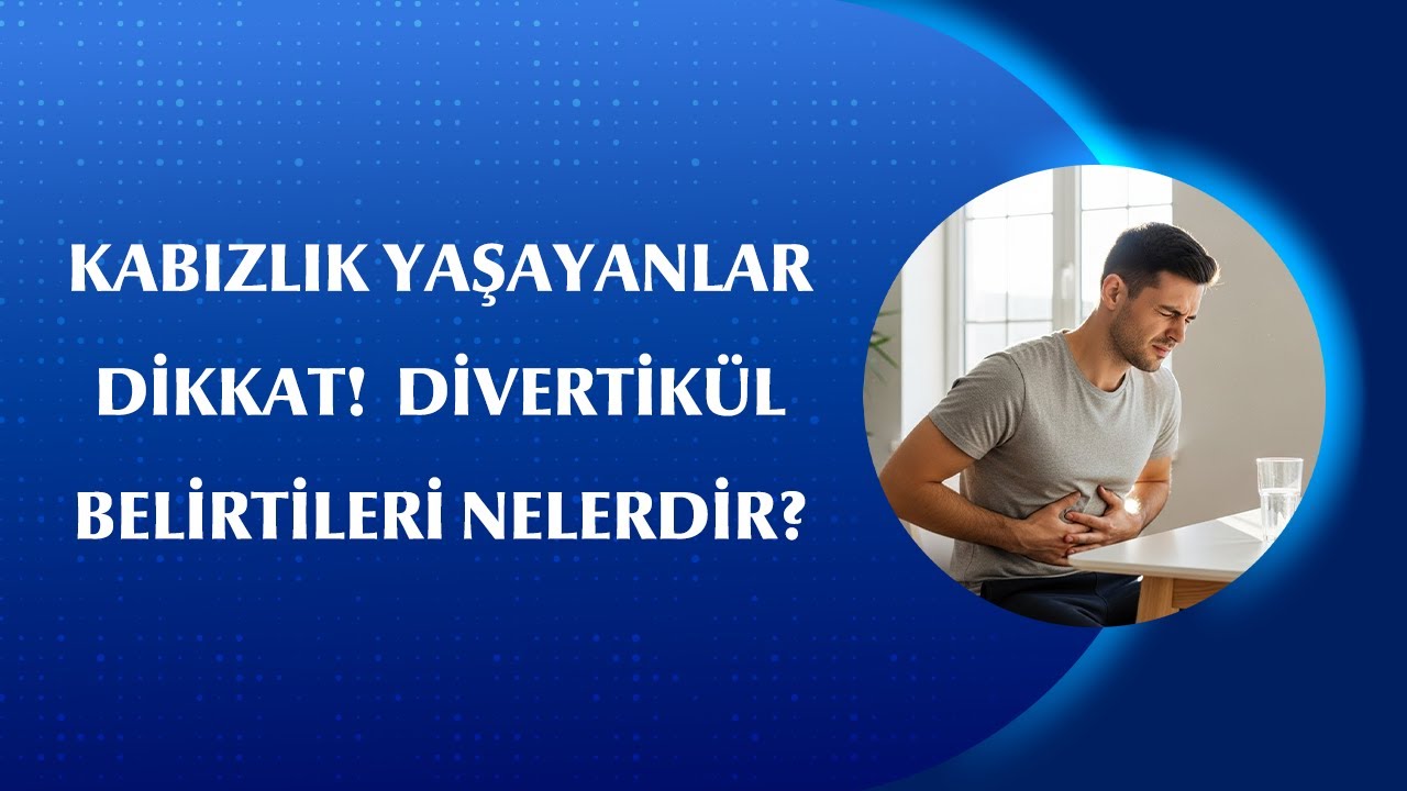 Karın Ağrısı ve Şişkinlik Divertikül Habercisi Olabilir mi? Divertikül Belirtileri ve Nedenleri