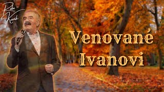 Robo Kazík - Venované Ivanovi