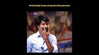 Nivin Pauly is one of my favorite persons...  Soori