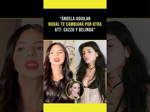 Cazzu y Belinda dejan por el piso a Ángela   Y Nodal  #conotra #cazzu #nodal #angelaaguilar #belinda