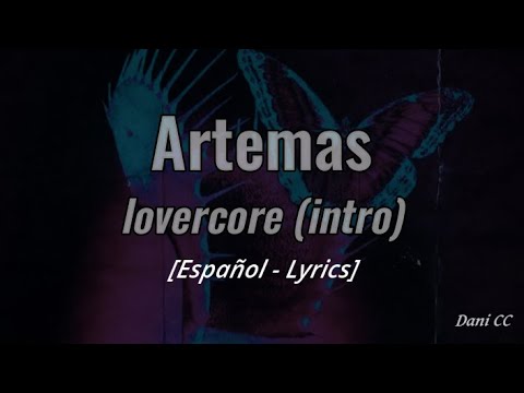 Artemas - lovercore (intro)| Español - Lyrics