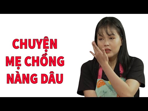 Chuyện Muôn Thủa Giữa Mẹ Chồng Và Nàng Dâu