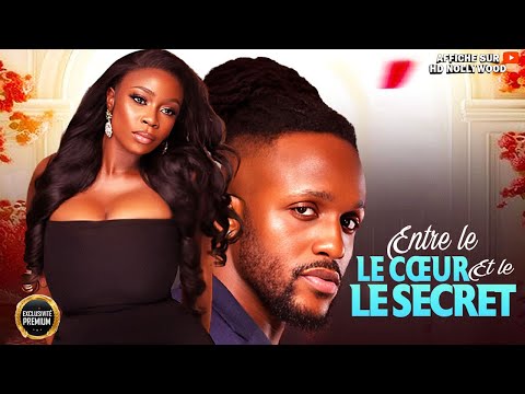 ENTRE LE CŒUR ET LE SECRET |Boladji Ogunmola |Michael Dapper: Film Nigerian En Francais Complete