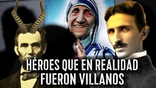 5 HÉROES HISTÓRICOS QUE EN REALIDAD FUERON VILLANOS