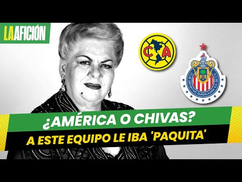 ¿América o Chivas? Paquita la del Barrio y el día que eligió a su equipo favorito