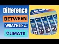 Exploring Weather and Climate Differences