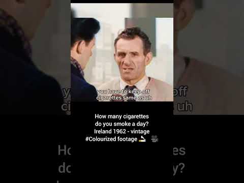 How many cigarettes do you smoke a day Ireland 1962 vintage #Colourized footage 🚬 🇮🇪 🎥
