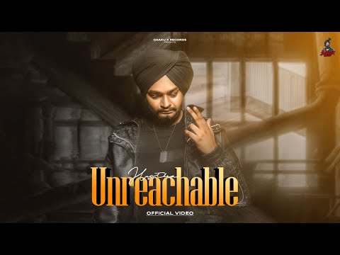 Unreachable(Official Video) Hustler |Rohit Rawal | Hey Deal Latest Punjabi Song|New PunjabiSongs2025