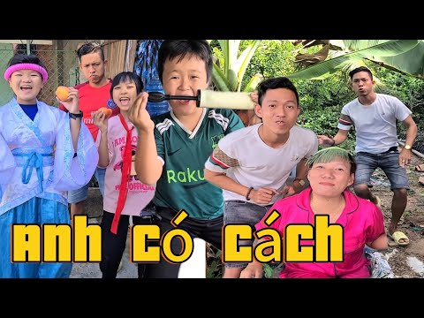 Anh có cách vui nhộn hài hước