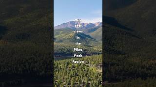 The Best Views in the Pikes Peak Region