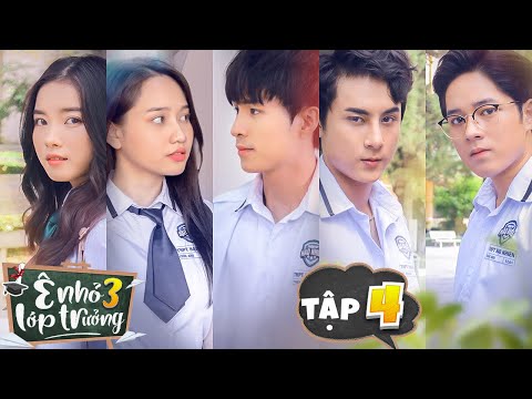TẬP 4 : Kỳ Phùng Địch Thủ | Ê NHỎ LỚP TRƯỞNG 3 | Phim Thanh Xuân Học Đường | LA LA SCHOOL