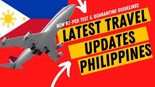 New RT-PCR Test and QUARANTINE Guidelines in the Philippines : Effective on Feb. 10, 2022