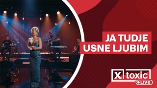 TEA BILANOVIC - JA TUDJE USNE LJUBIM (TOXIC LIVE 2025)