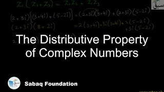 The Distributive Property of Complex Numbers