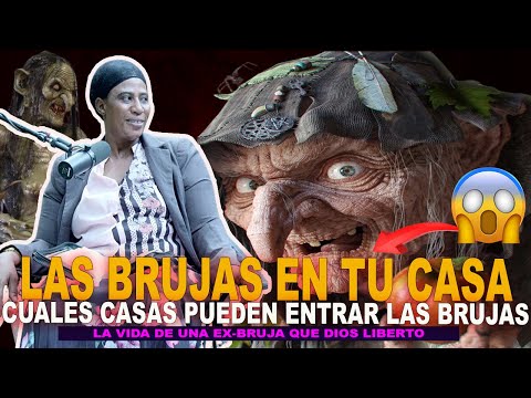 EX-BRUJA MARITZA AIMON -  LAS BRUJAS EN TU CASA EN CUALES CASAS PUEDEN ENTRAR Y EN CUALES NO