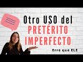 Uso del Pretérito Imperfecto en Español