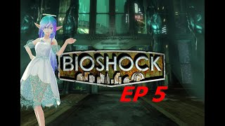 Angel Plays Bioshock! Part 5