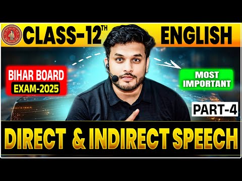 Direct And Indirect Speech || Bihar Board Class 12th English grammar Direct And Indirect Speech ||