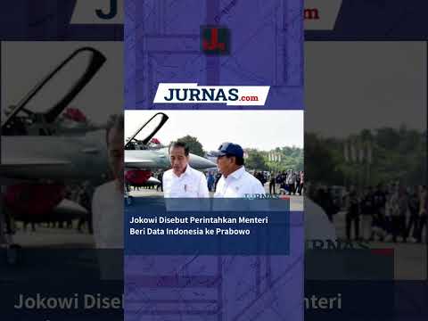 Jokowi Disebut Perintahkan Menteri Beri Data Indonesia ke Prabowo