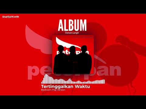 Peterpan - Tertinggalkan Waktu (Bedroom Pop Version) | Cover
