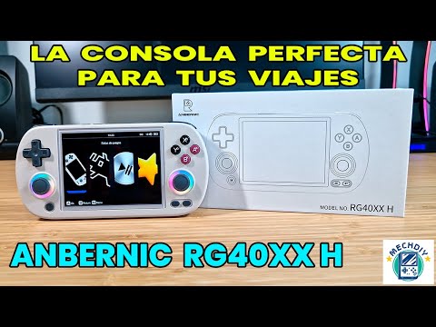 ¡LA CONSOLA PERFECTA PARA TUS VIAJES! ANBERNIC RG40XX H de @mechdiy