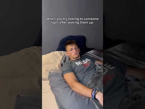 Talking to Someone Half-Asleep be Like: