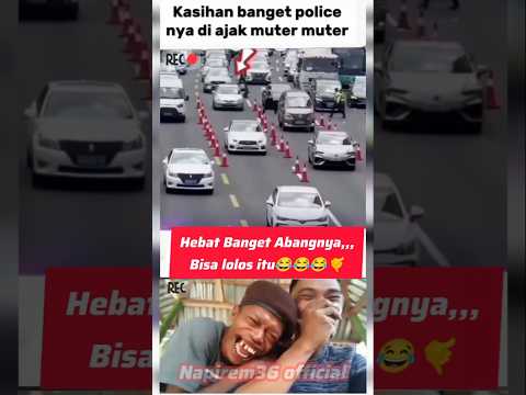 Hebat banget Abangnya bisa lolos Razia Police😂✅#komedikoplak#videolucuh#funny#@antigalau36