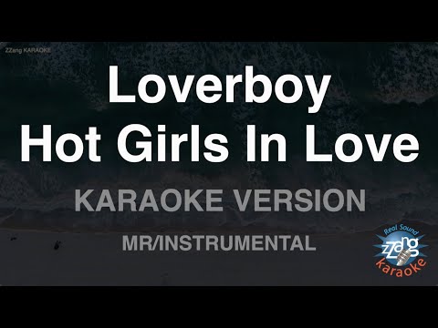 Loverboy-Hot Girls In Love (MR/Instrumental) (Karaoke Version)