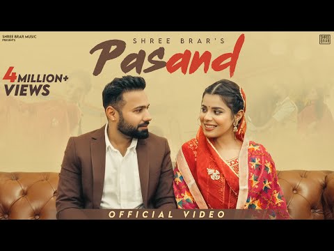 Pasand | Official Music Video | Shree Brar | Geet Goraya | Punjabi Song 2025