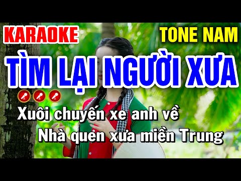 TÌM LẠI NGƯỜI XƯA Karaoke Nhạc Sống Tone Nam ( PHỐI MỚI TINH ) | Bến Tình Karaoke