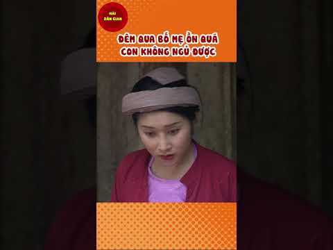 THẦY U HÌ HỤC CẢ ĐÊM LÀM CON CÁI KHÔNG NGỦ ĐƯỢC #shorts hài cười vỡ bụng