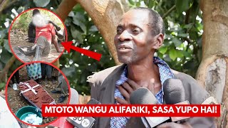 EXCLUSIVE: BABA MZAZI AZUNGUMZIA MTOTO ALIYEFA KUONEKANA TENA BAADA YA MIAKA 10