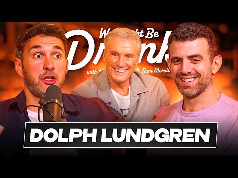 Dolph Lundgren w/ Mark Normand & Sam Morril - We Might Be Drunk Podcast