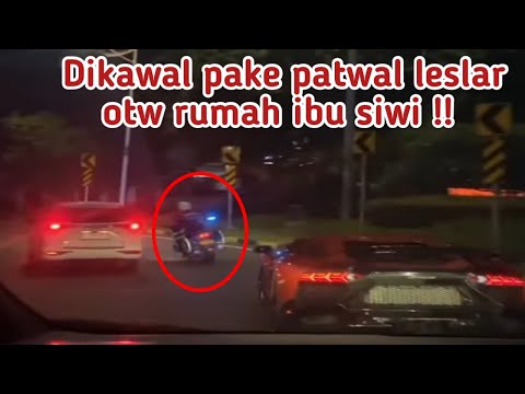 MALAM INI LESLAR OTW DI KAWAL OLEH PATWAL KERUMAH OMA SIWI