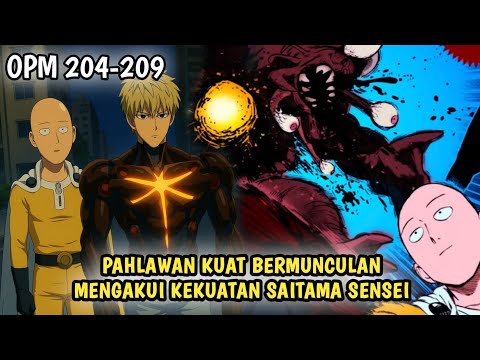 SEMAKIN BANYAK PAHLAWAN KUAT YANG MENGAKUI KEKUATAN SAITAMA | MANGA OPM 204-209