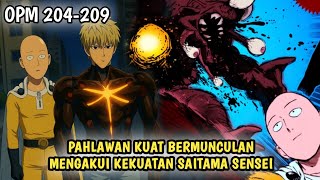 SEMAKIN BANYAK PAHLAWAN KUAT YANG MENGAKUI KEKUATAN SAITAMA | MANGA OPM 204-209