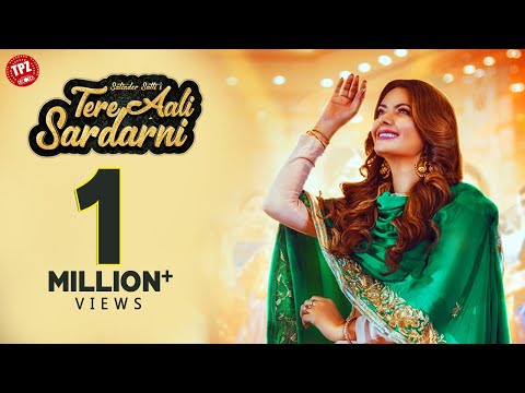 Tere Aali Sardarni (Official Video) | Satinder Satti | Punjabi Songs 2019